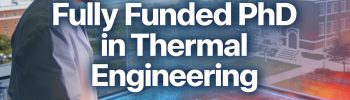 Fully funded PhD in thermal engineering