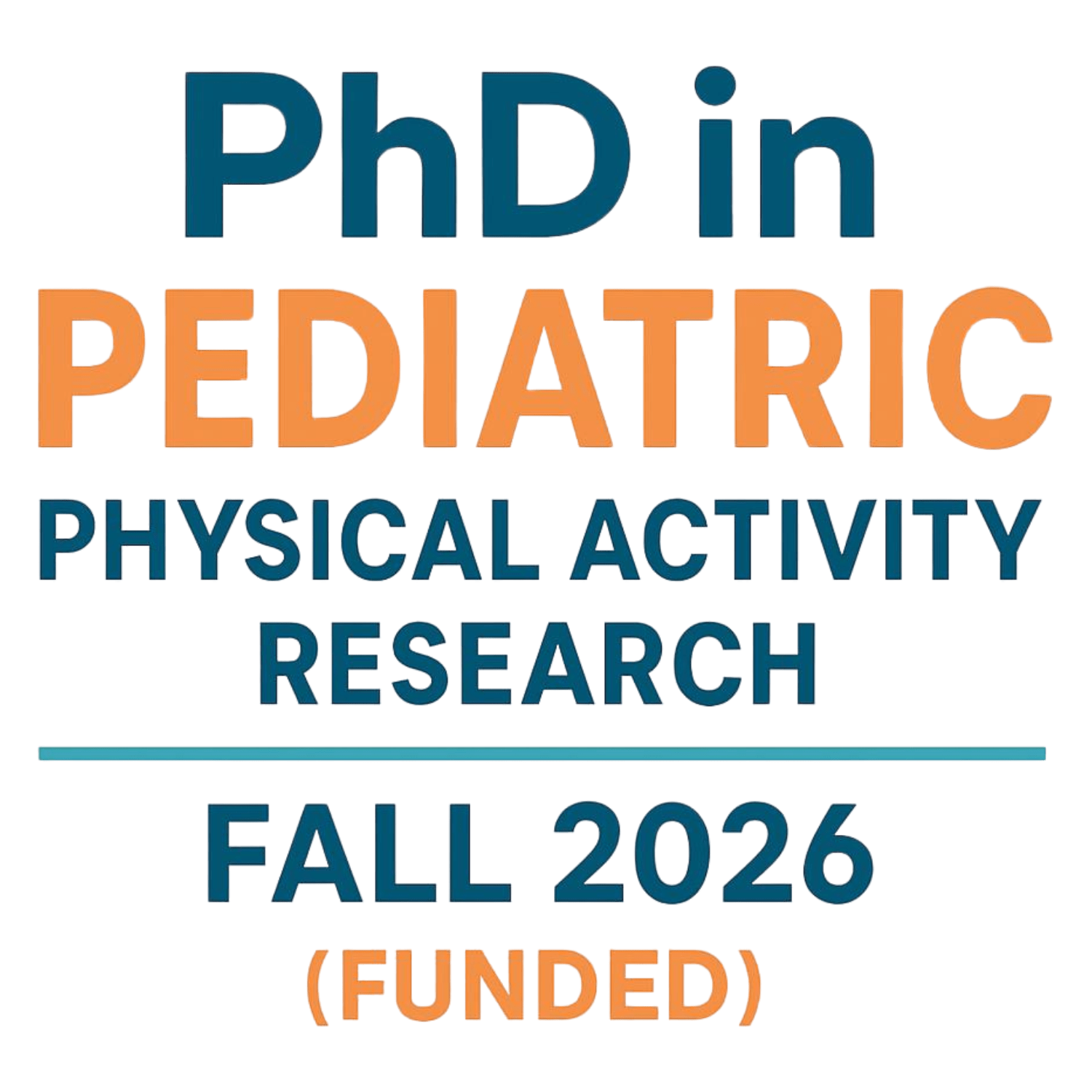 PhD in Pediatric Physical Activity Research - Fall 2026 (Funded)