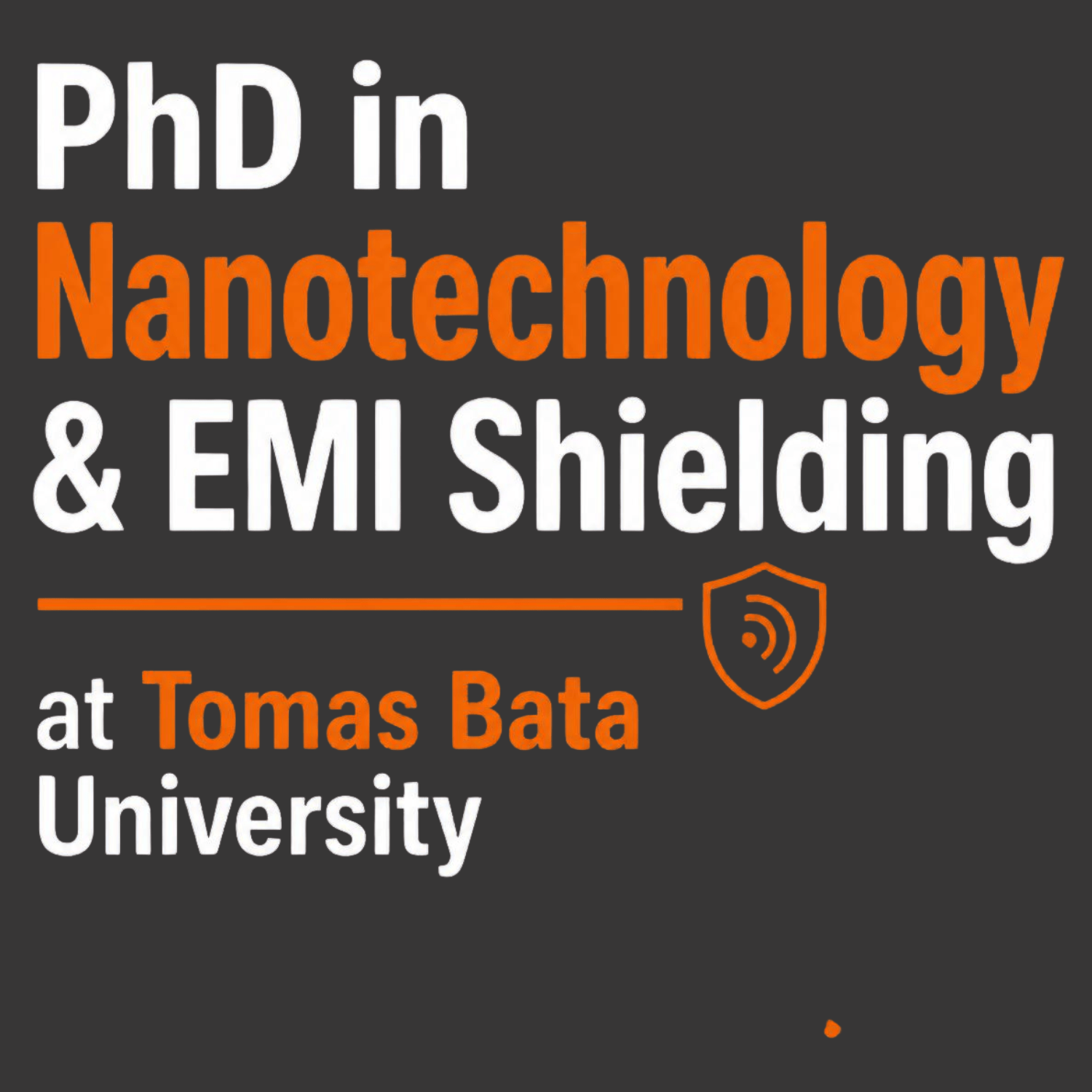 PhD in Nanotechnology & EMI Shielding at Tomas Bata University