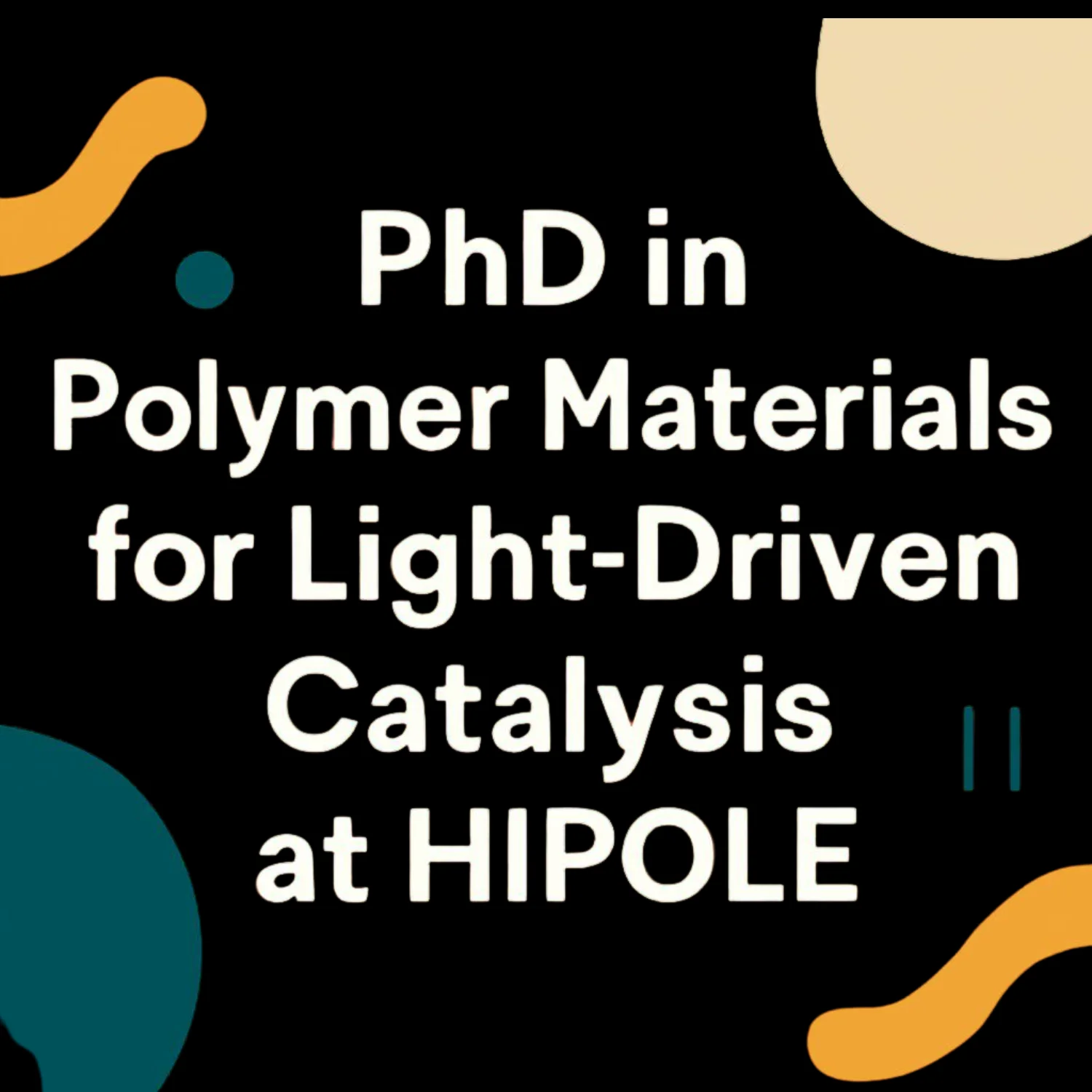 PhD in Polymer Materials for Light-Driven Catalysis at HIPOLE