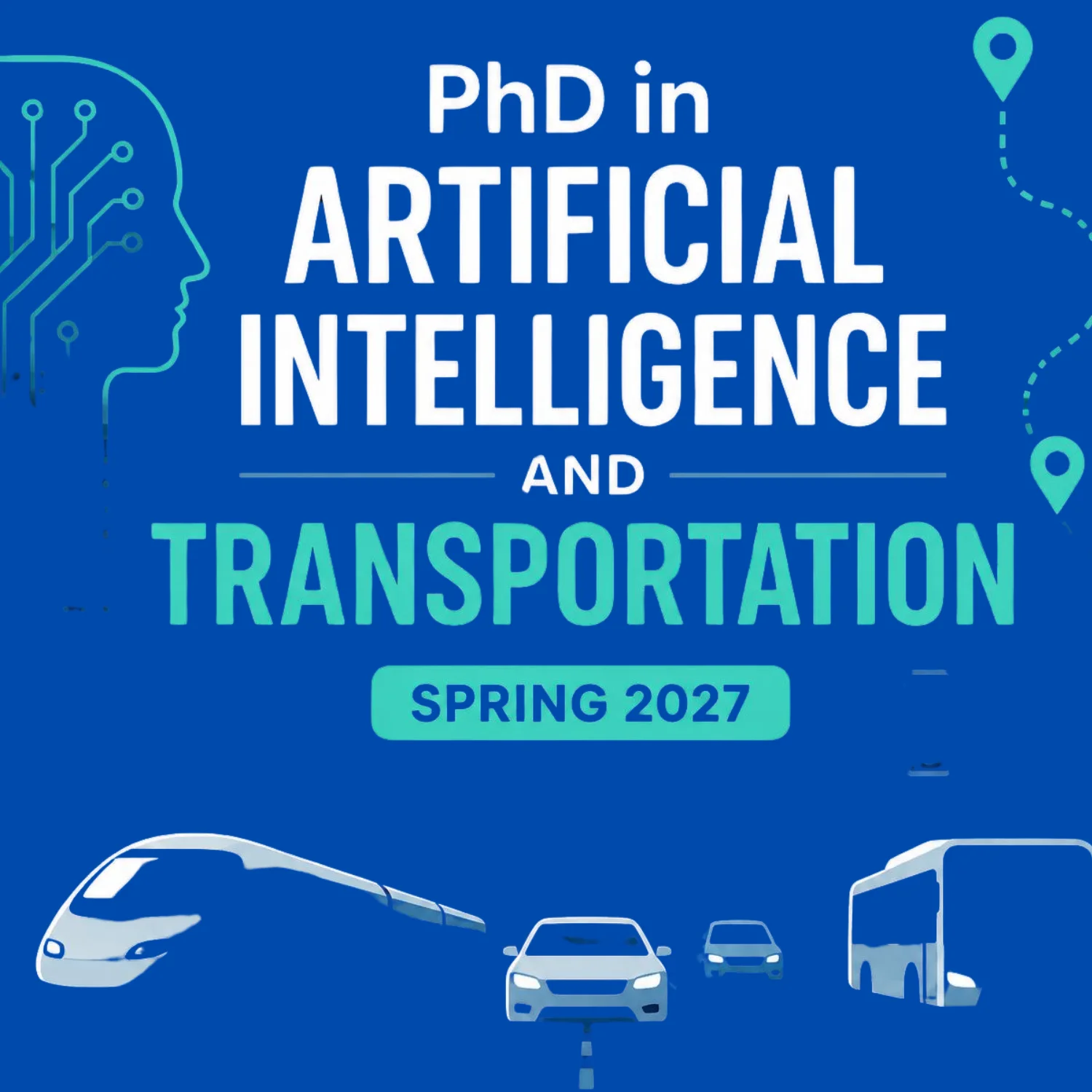 PhD in Artificial Intelligence and Transportation - Spring 2027